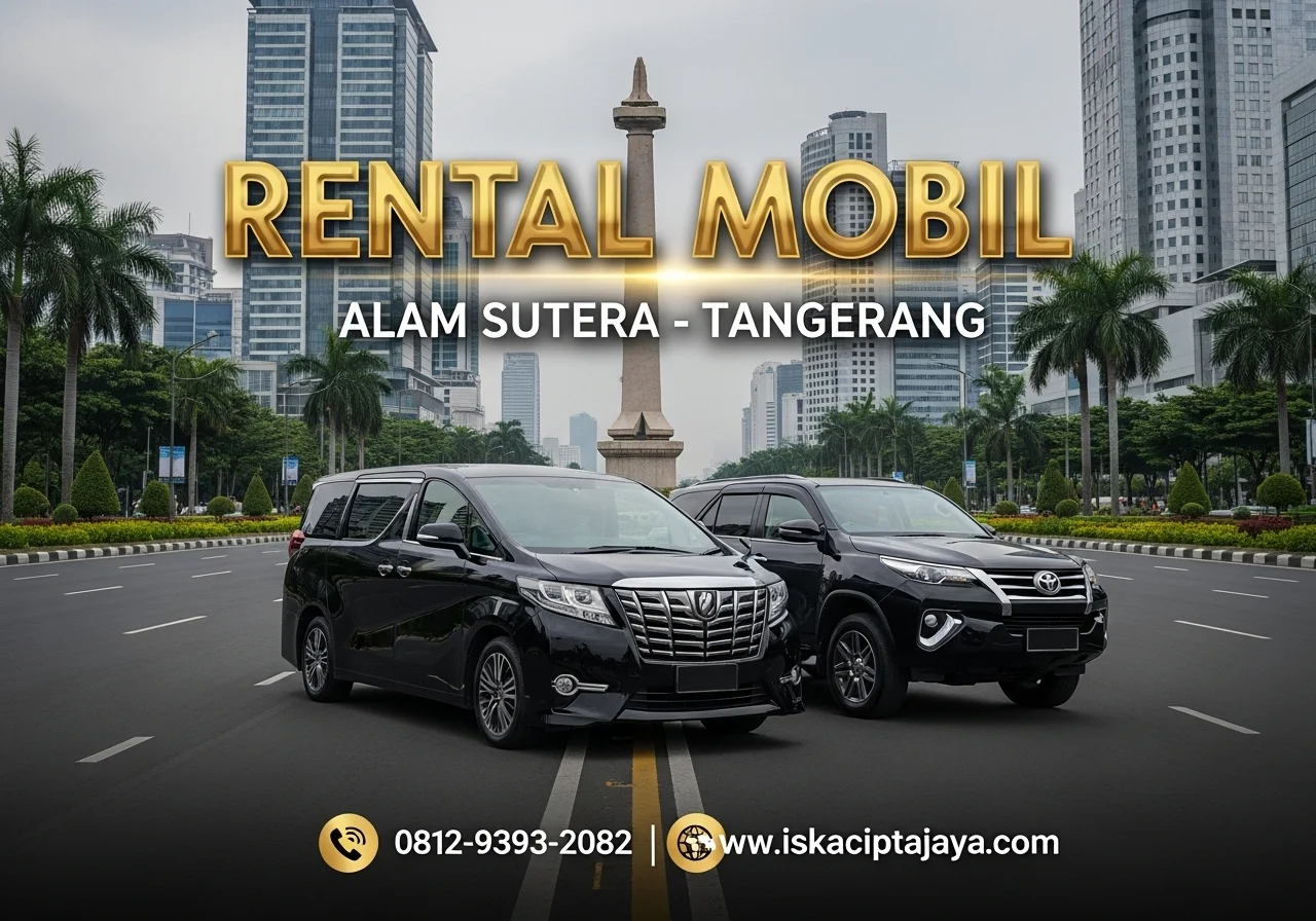 Rental Mobil Terdekat Kunciran Pinang Alam Sutera | ISKA Cipta Jaya