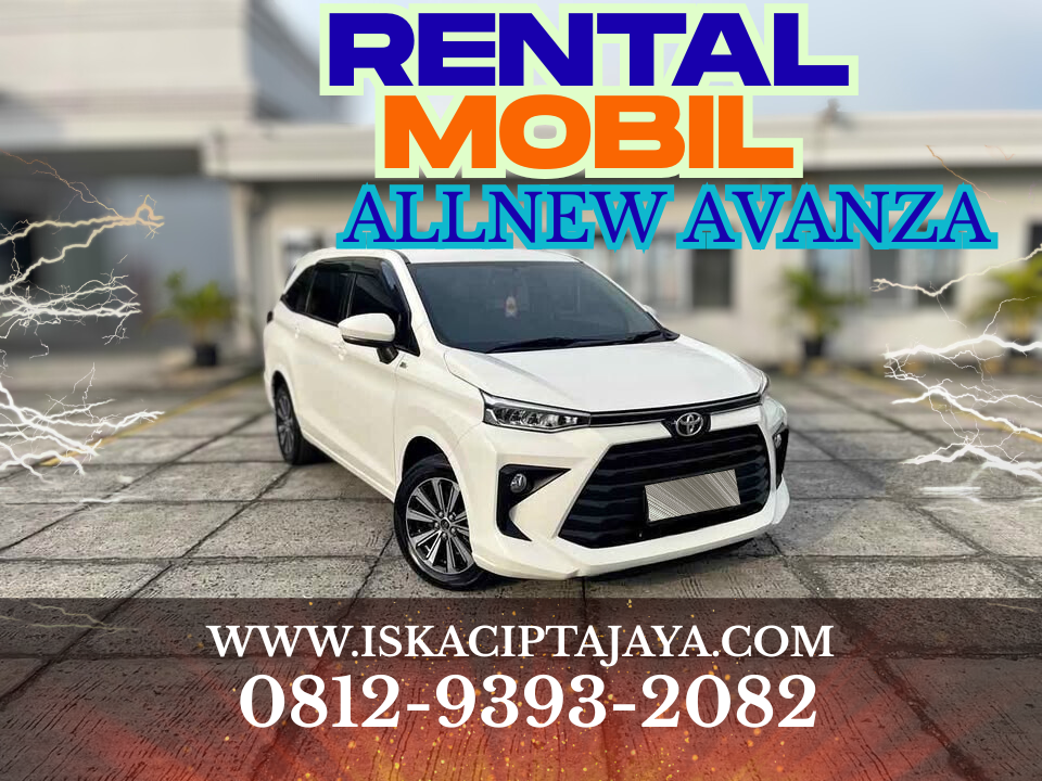 Rental Mobil Avanza di Serpong Terpercaya dan Terjangkau - ISKA Cipta Jaya