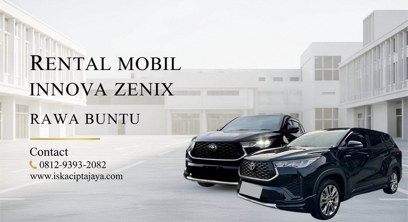 Rental Mobil Innova Zenix di Rawa Buntu - ISKA Cipta Jaya Solusi Terpercaya untuk Kebutuhan Transportasi Anda