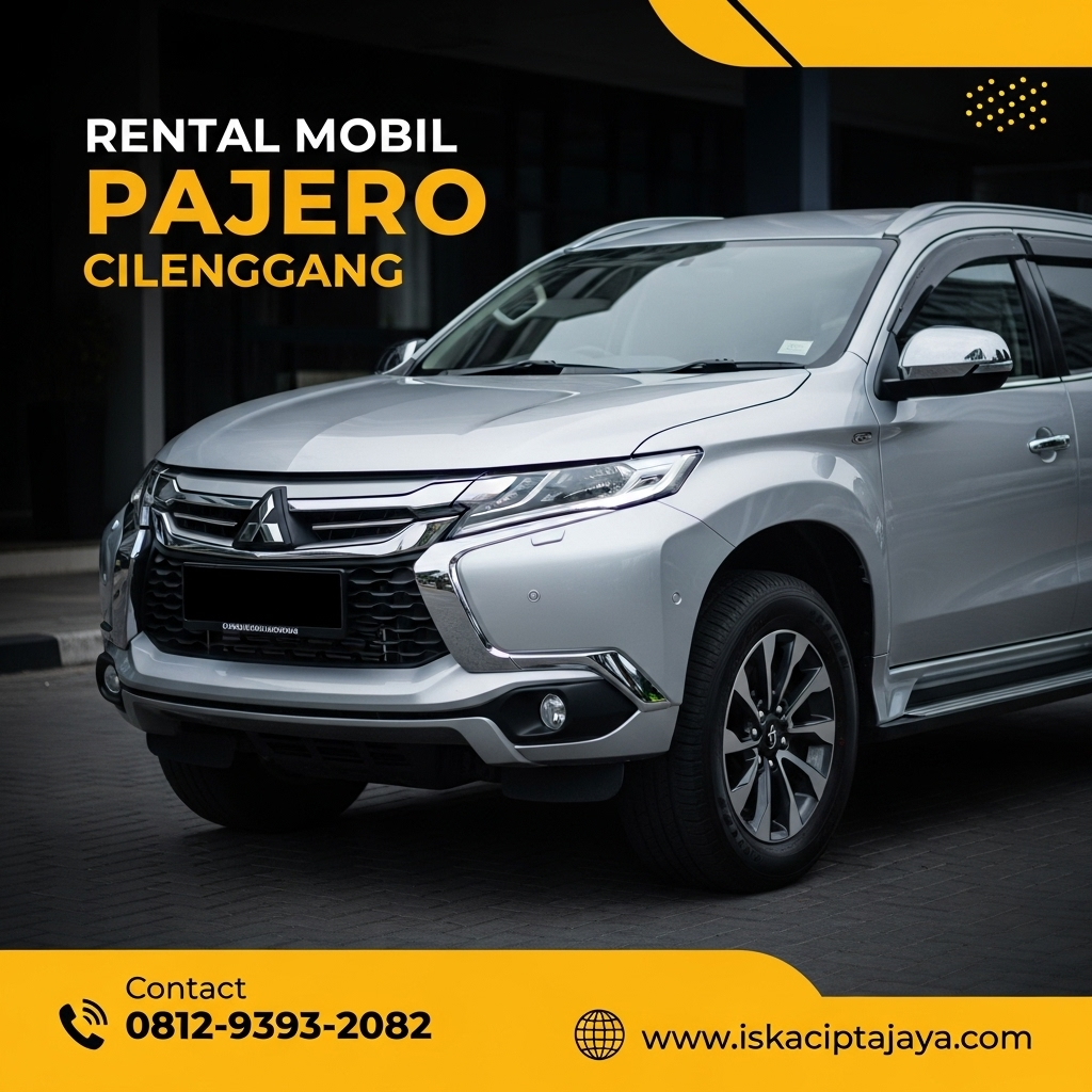 Rental Mobil Pajero Cilenggang Solusi Terpercaya untuk Kebutuhan Transportasi Keluarga dan Bisnis