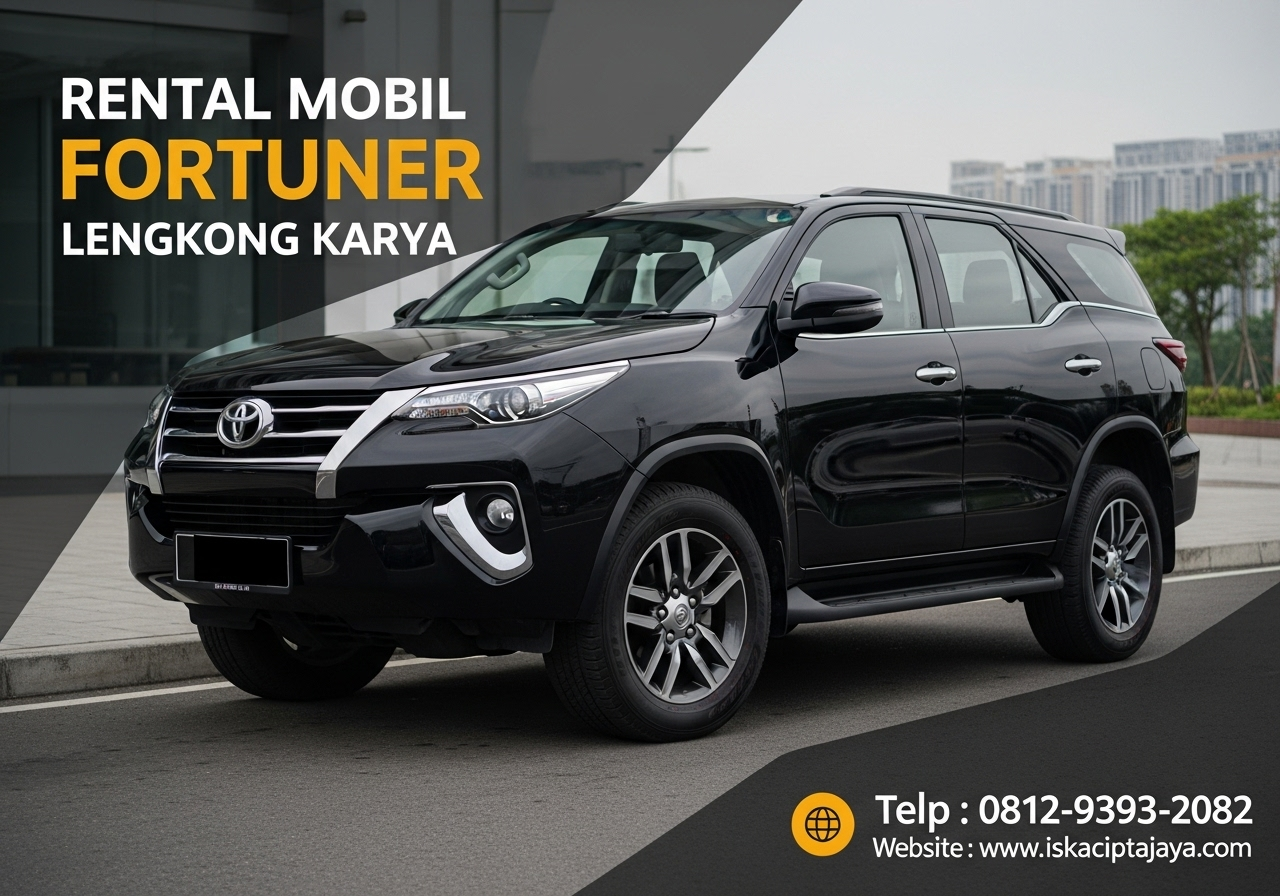 Rental Mobil Fortuner Lengkong Karya Serpong Utara Solusi Terpercaya untuk Kebutuhan Perjalanan Anda