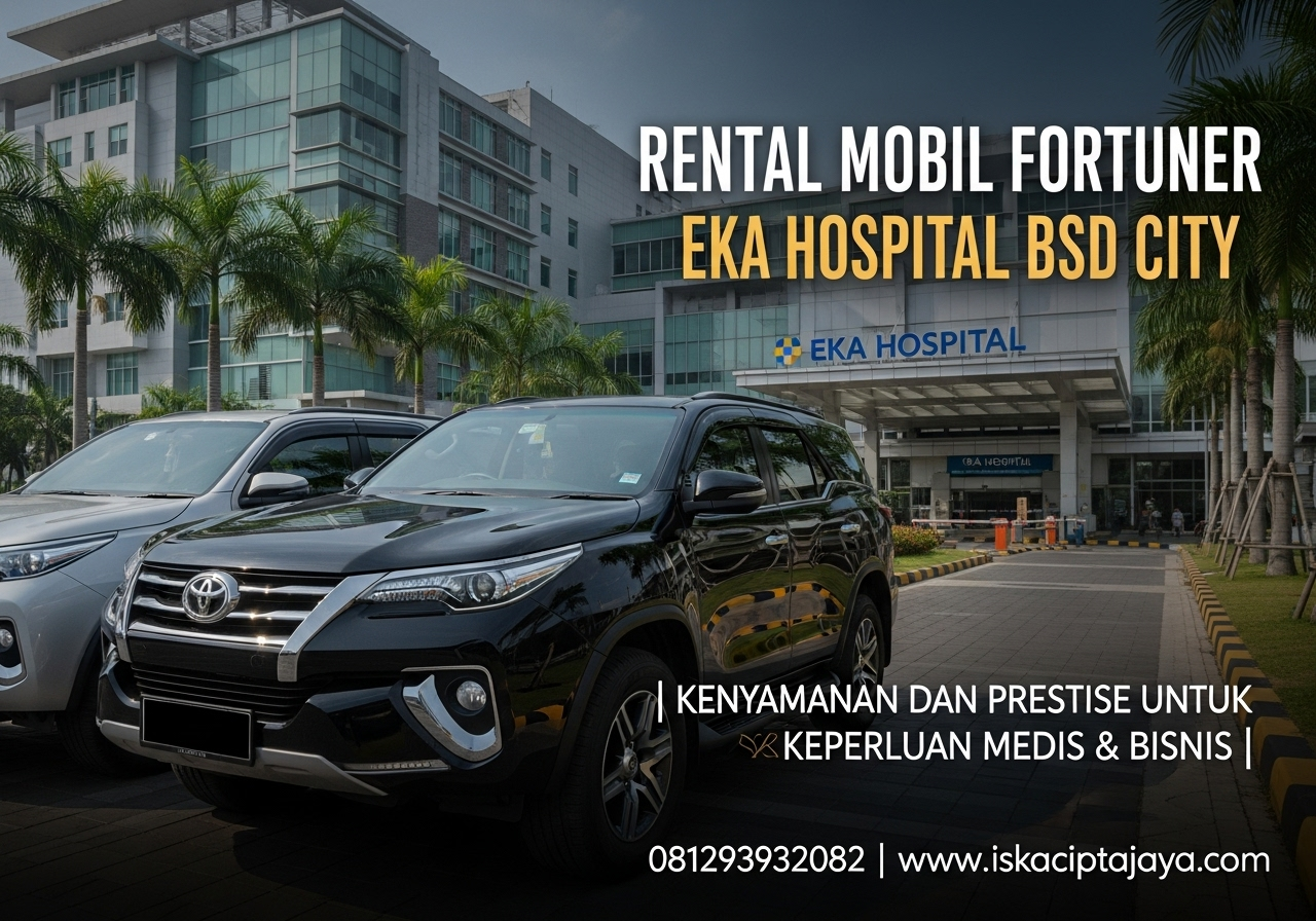 Rental Mobil Fortuner Eka Hospital BSD Solusi Transportasi Terpercaya untuk Keluarga dan Bisnis
