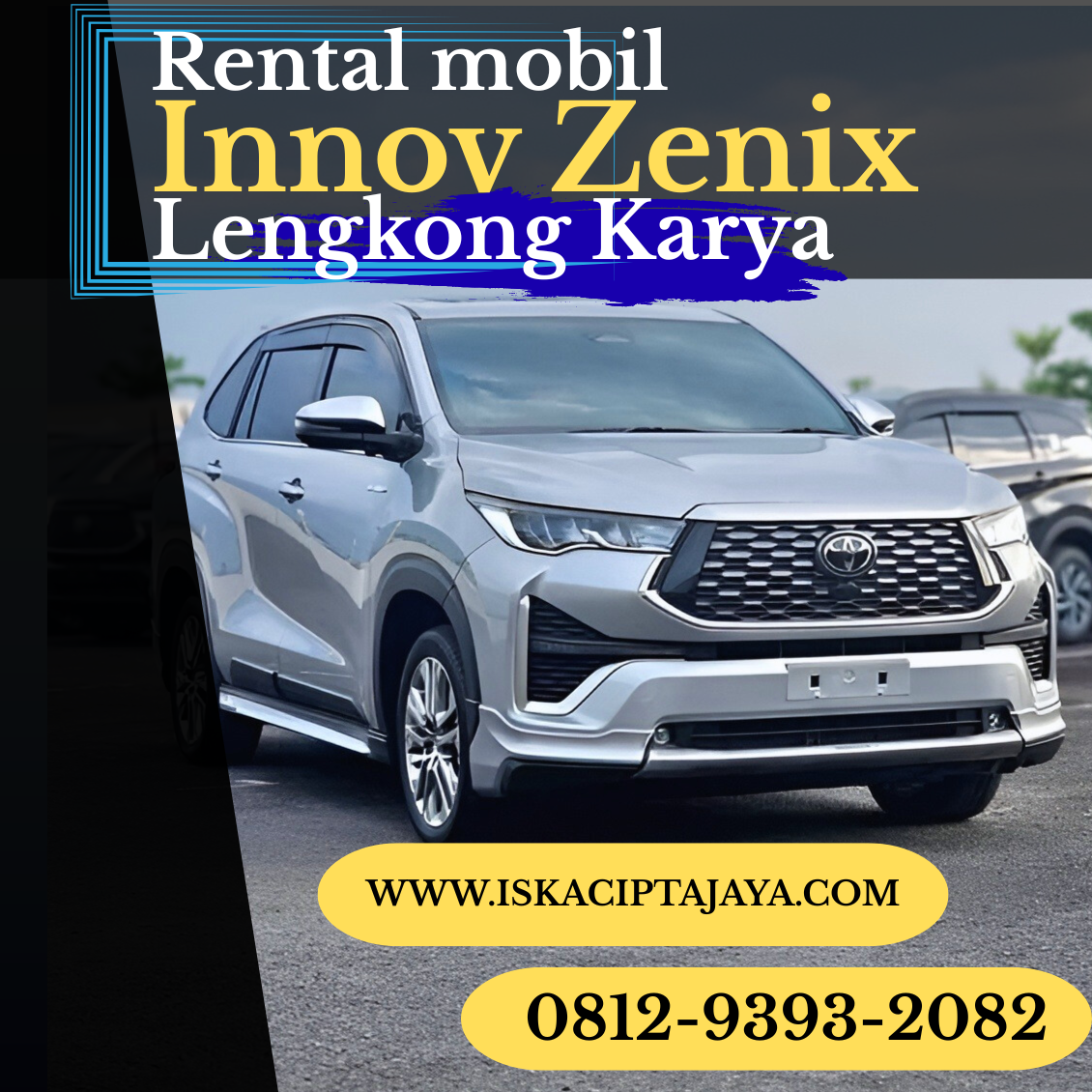 Rental Mobil Innova Zenix Terdekat Lengkong Karya - ISKA Cipta Jaya: Solusi Terpercaya untuk Kebutuhan Transportasi Keluarga