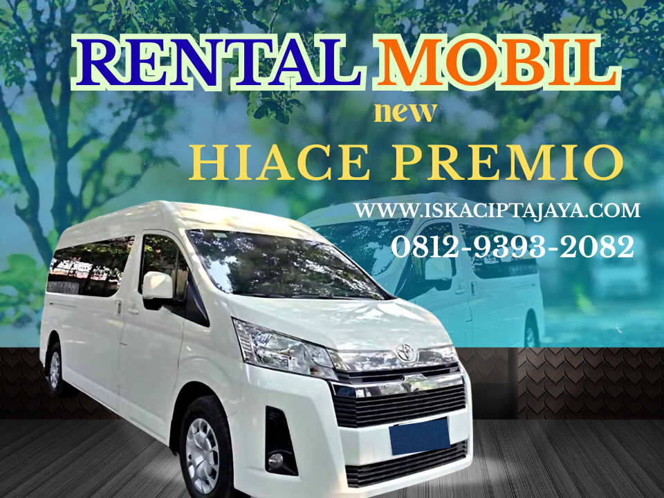Rental Mobil Hiace Premio Serpong: Solusi Transportasi Terpercaya untuk Keluarga dan Bisnis
