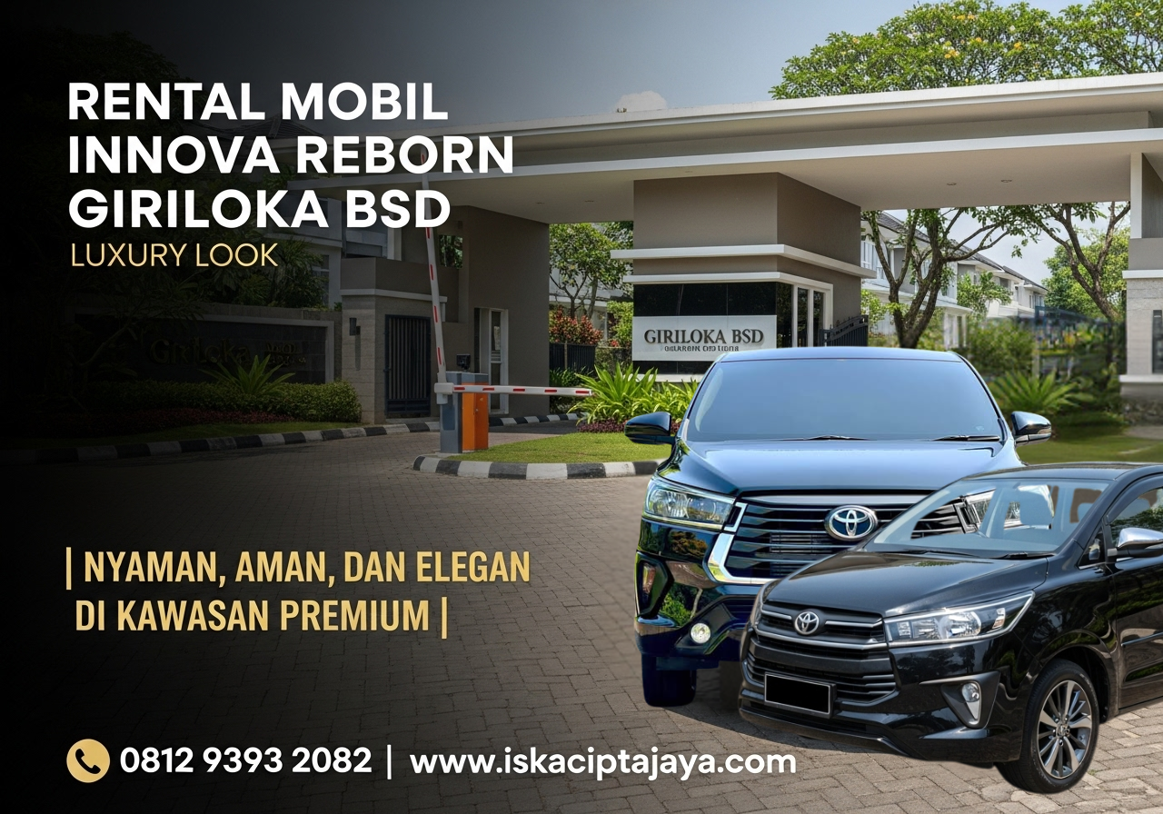 Rental Mobil Innova Reborn Dekat Giriloka BSD City - Solusi Transportasi Terpercaya