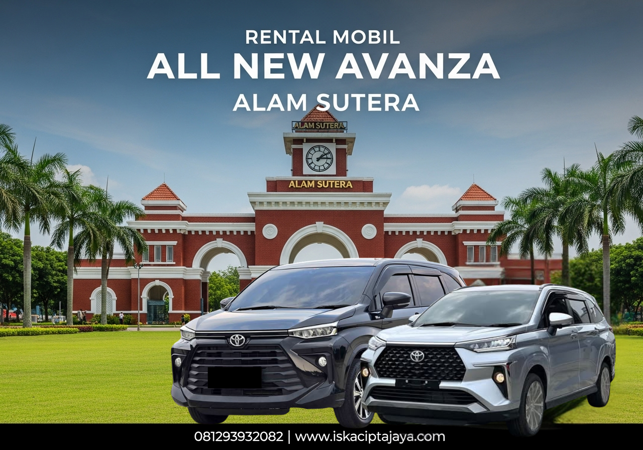 Rental Mobil Avanza Dekat Alam Sutra Solusi Terpercaya untuk Kebutuhan Transportasi Anda