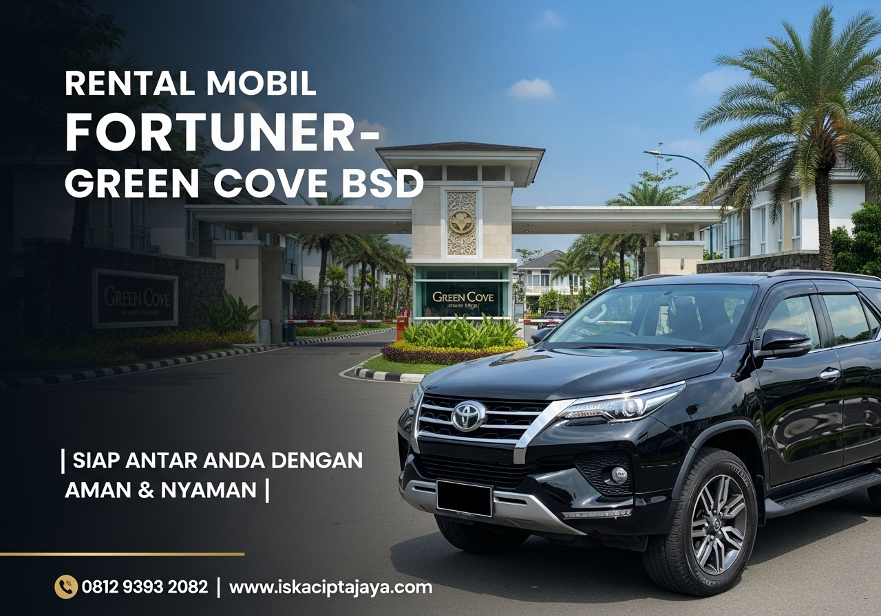 Rental Mobil Fortuner Dekat Green Cove BSD City - Solusi Transportasi Terbaik untuk Keluarga dan Bisnis