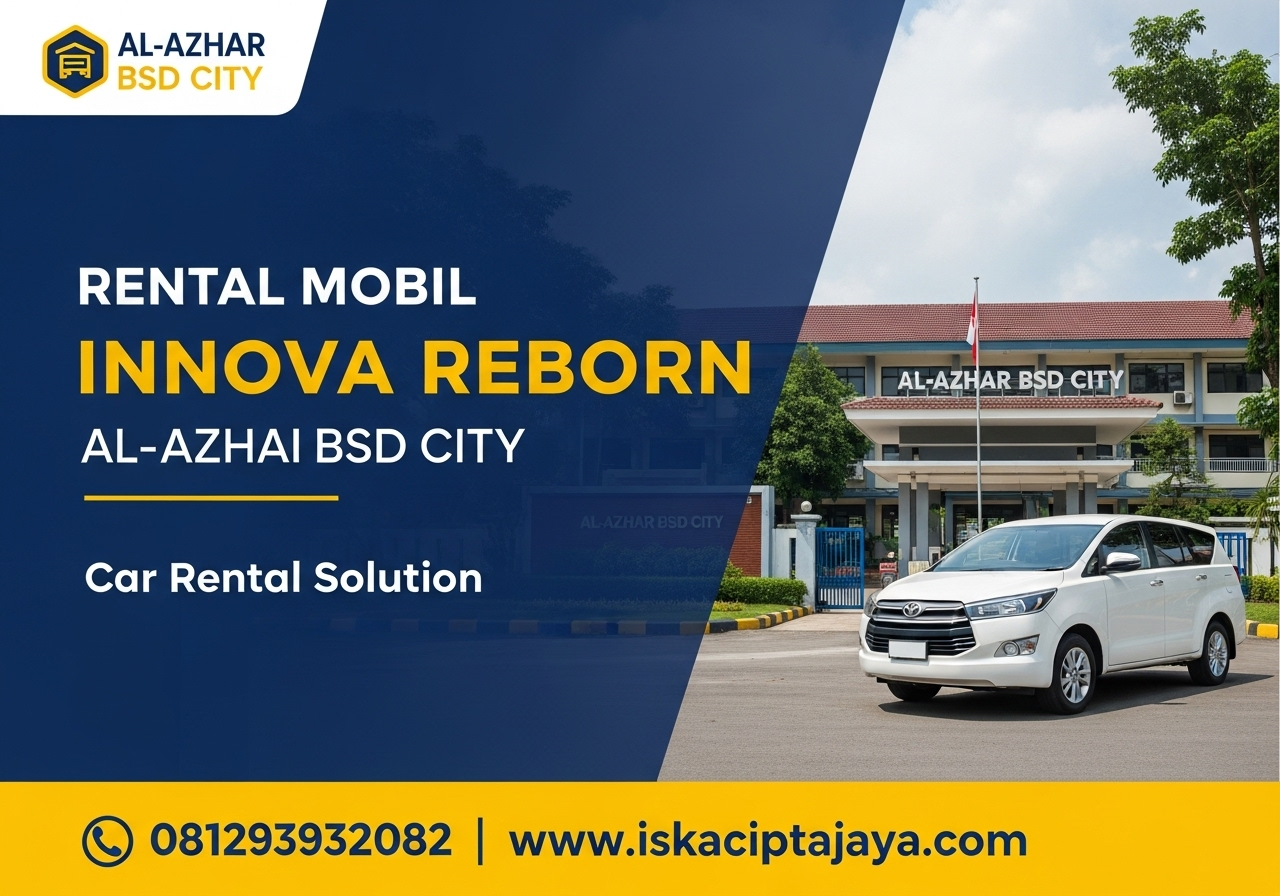 Rental Mobil Innova Reborn Dekat Al-Azhar BSD City - Solusi Terpercaya ISKA Cipta Jaya