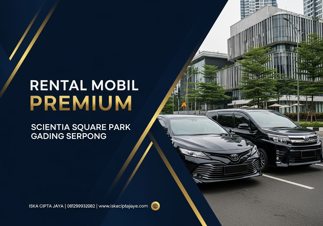 Rental Mobil Scientia Square Park Gading Serpong - Solusi Transportasi Terpercaya