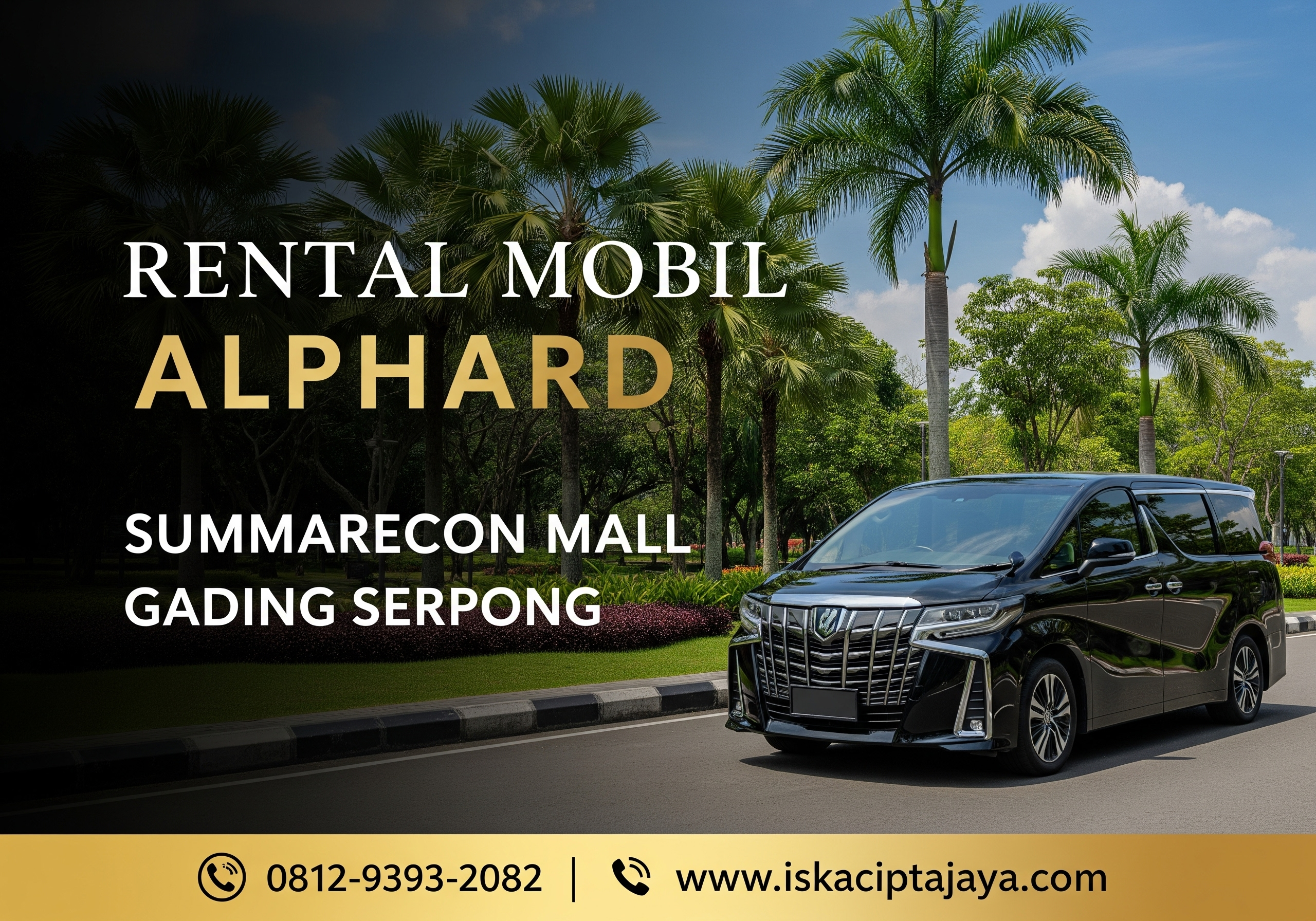 Rental Mobil Alphard di Summarecon Mall Serpong Solusi Transportasi Premium untuk Keluarga dan Bisnis