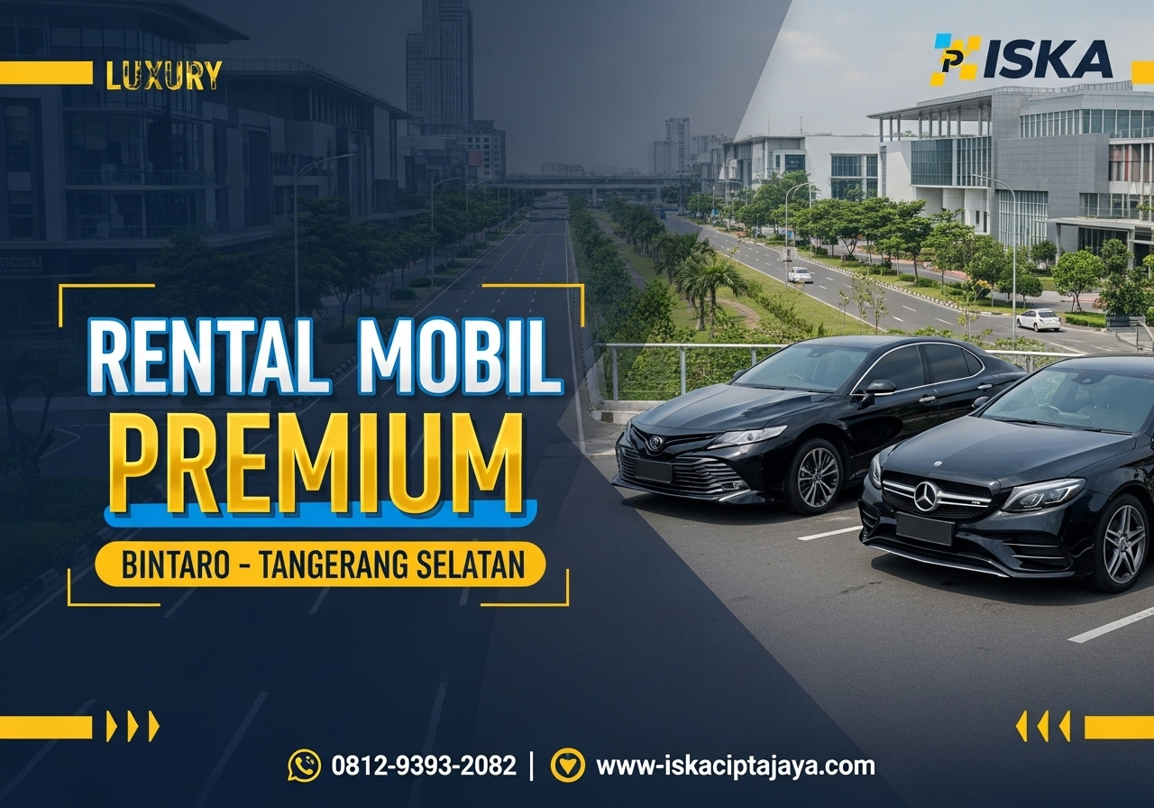 Rental Mobil Bintaro Tangerang Selatan Solusi Transportasi Terpercaya untuk Segala Kebutuhan