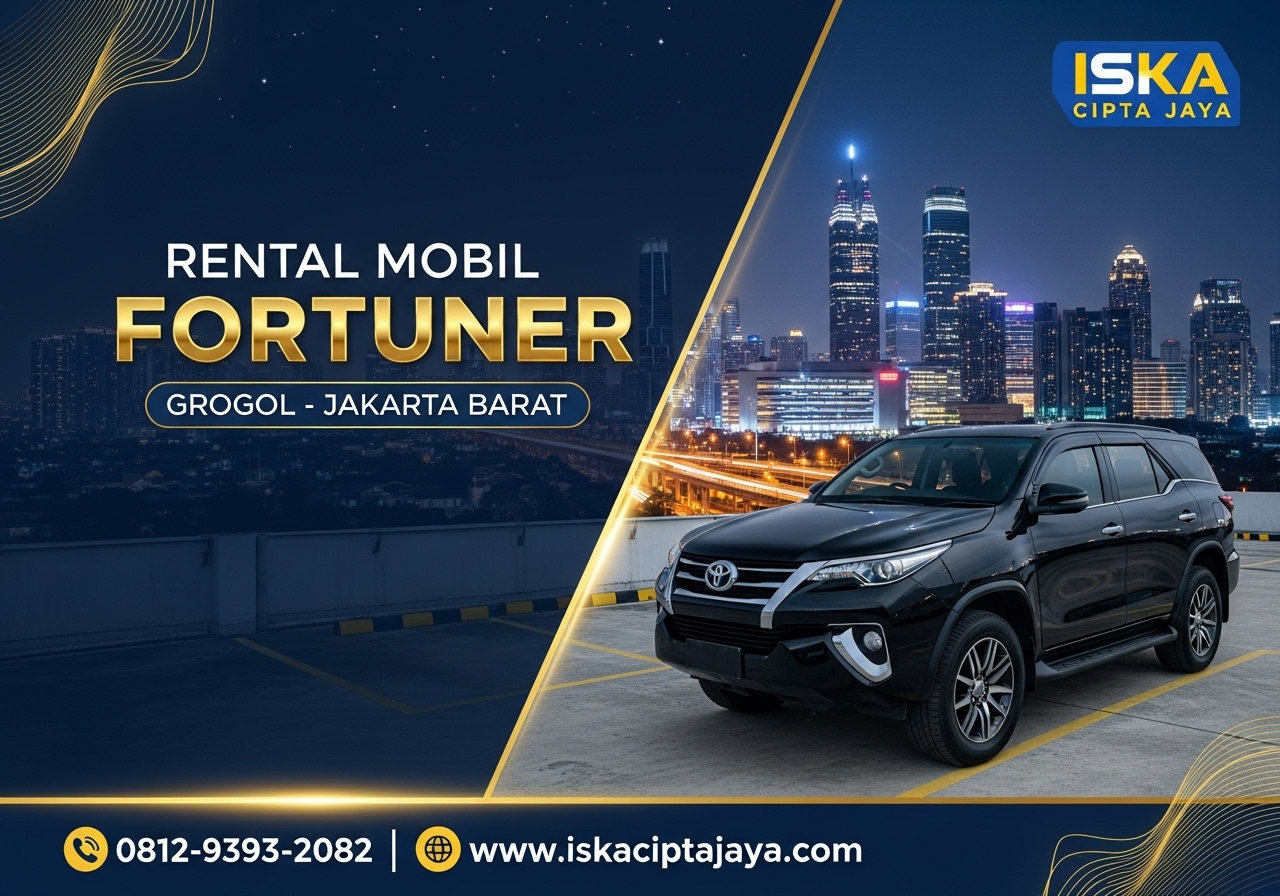 Rental Mobil Fortuner di Grogol Jakarta Barat - Solusi Terpercaya untuk Perjalanan Anda