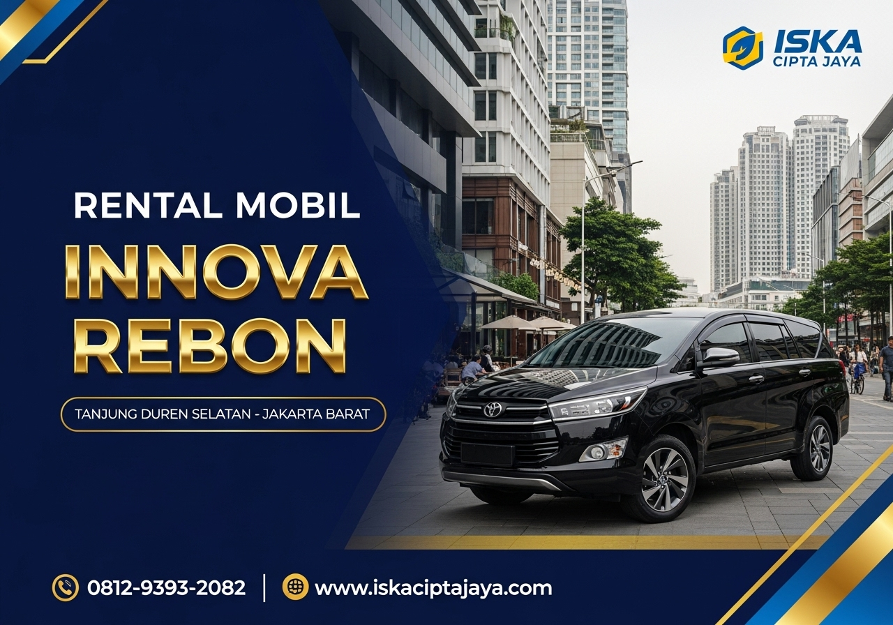 Rental Mobil Innova Reborn di Tanjung Duren Selatan - Solusi Transportasi Terpercaya ISKA Cipta Jaya