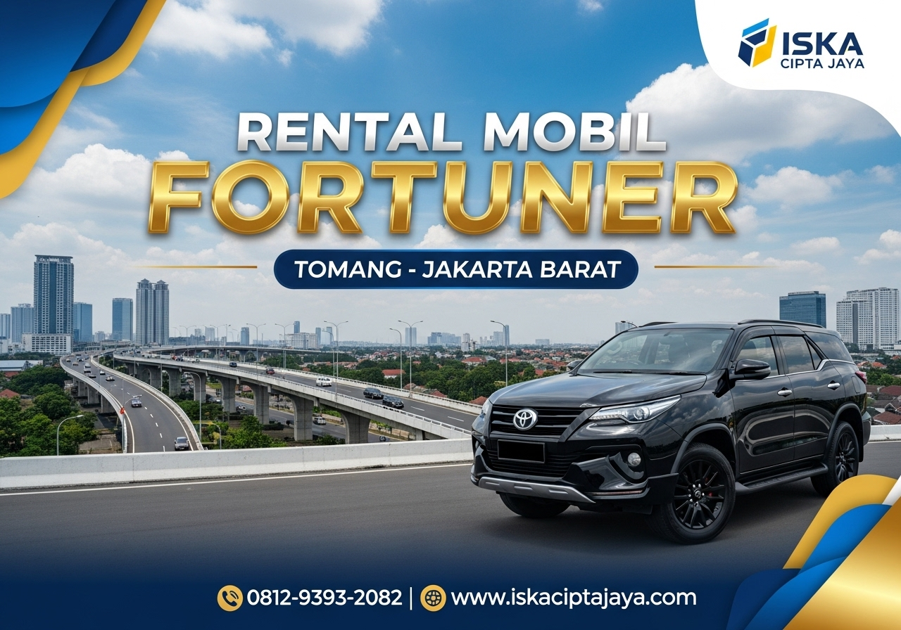 Rental Mobil Fortuner di Tomang Jakarta Barat – Solusi Transportasi Premium Terpercaya