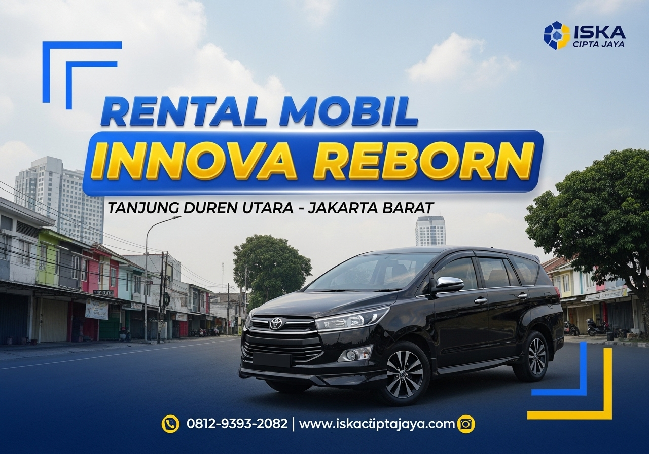 Rental Mobil Innova Reborn di Tanjung Duren Utara Jakarta Barat - Solusi Transportasi Keluarga Terpercaya