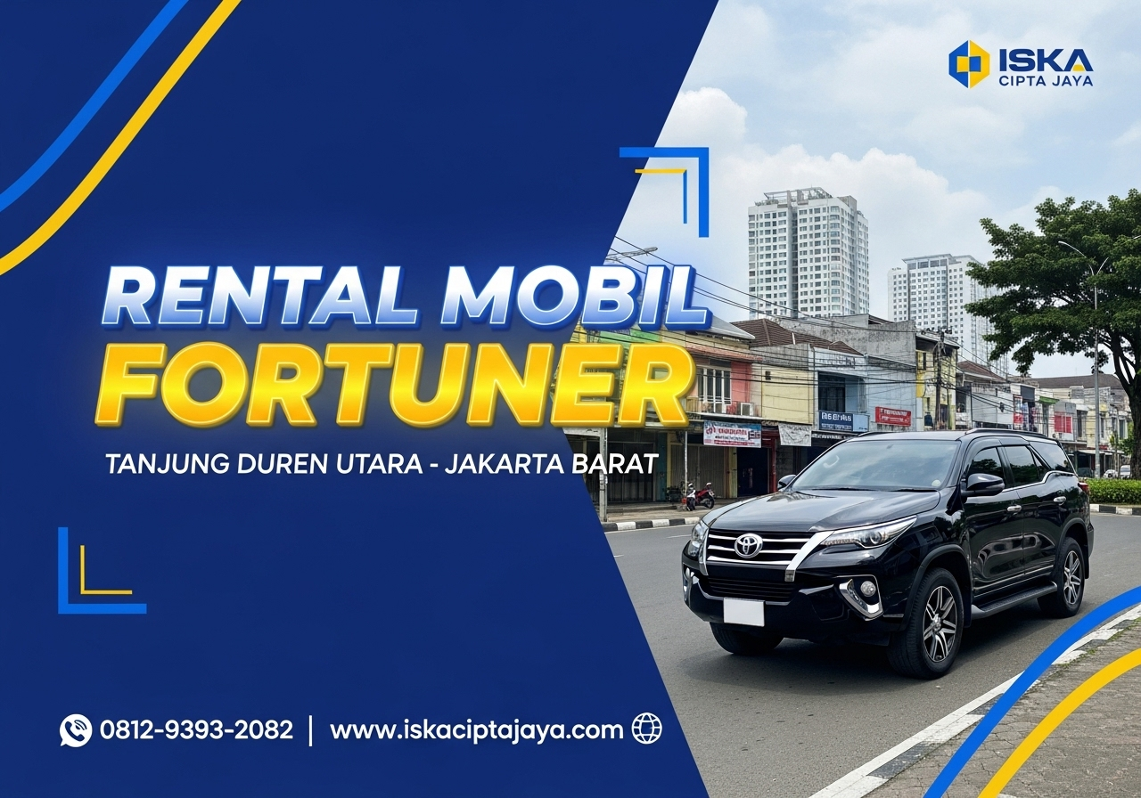 Rental Mobil Fortuner di Tanjung Duren Utara Jakarta Barat - Solusi Transportasi Terpercaya