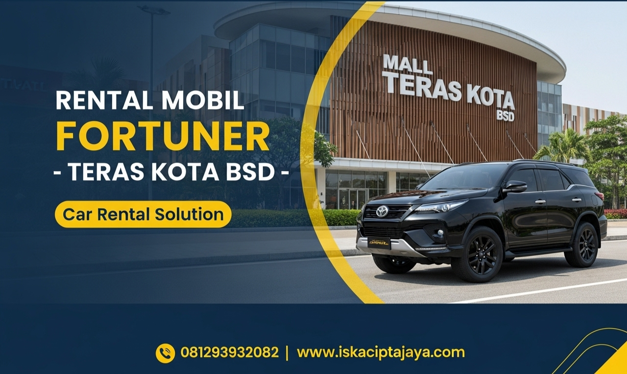 Rental Mobil Fortuner Dekat Teras Kota BSD City - Solusi Terpercaya untuk Perjalanan Keluarga dan Bisnis