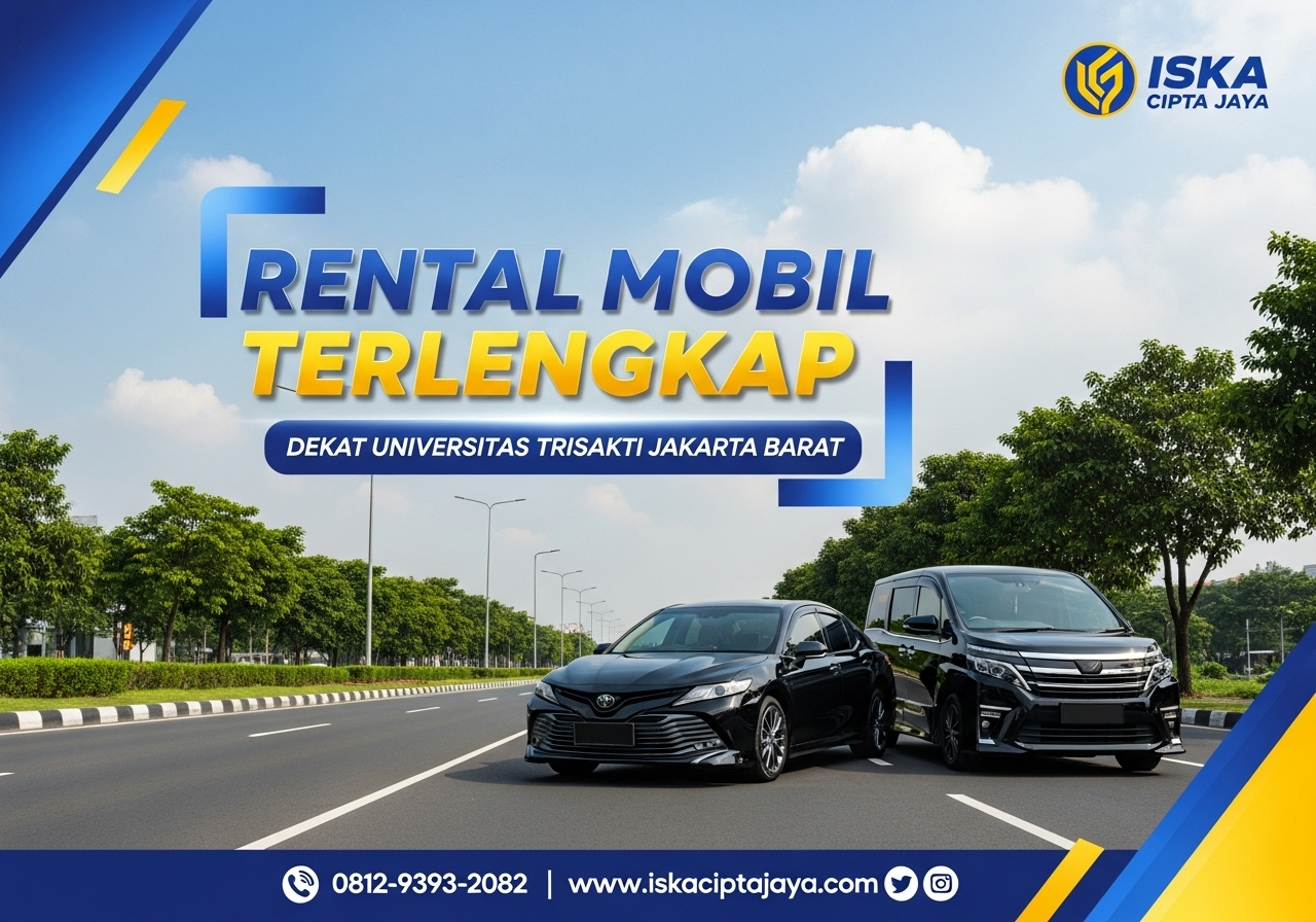 Rental Mobil Dekat Universitas Trisakti Jakarta Barat - Solusi Transportasi Terpercaya