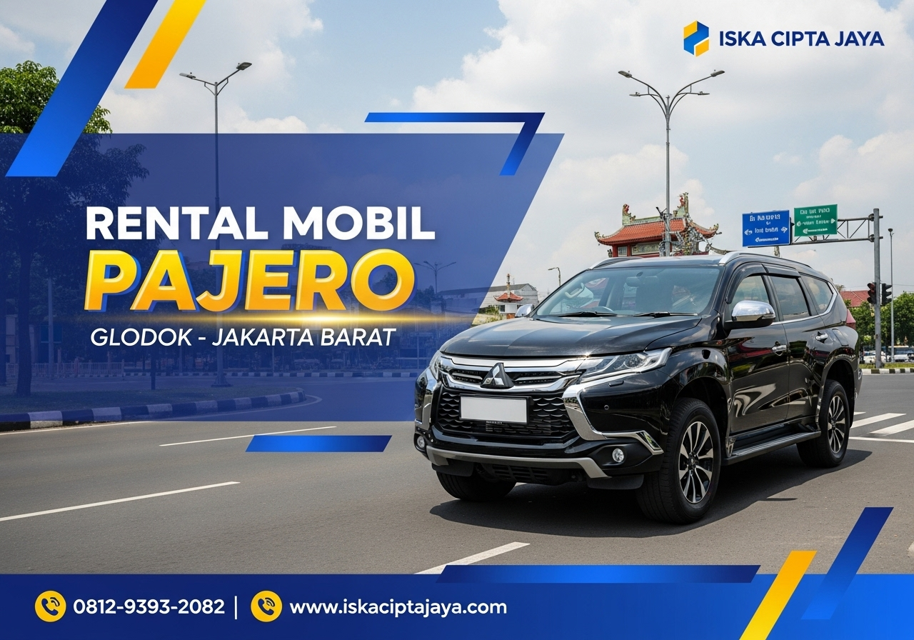 Rental Mobil Pajero Glodok Jakarta Barat - Solusi Transportasi yang Tepat untuk Anda