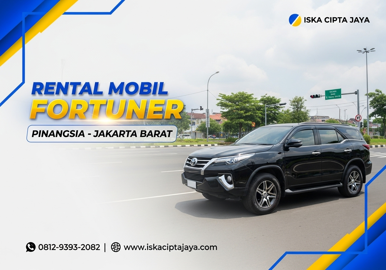 Rental Mobil Fortuner di Pinangsia Jakarta Solusi Terpercaya untuk Perjalanan Anda