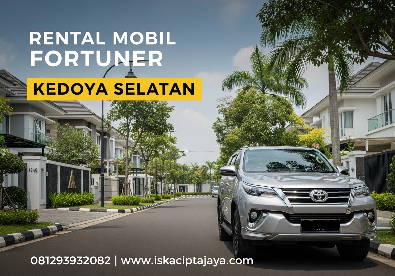 Rental Mobil Fortuner di Kedoya Selatan Solusi Transportasi Terpercaya untuk Keluarga dan Bisnis