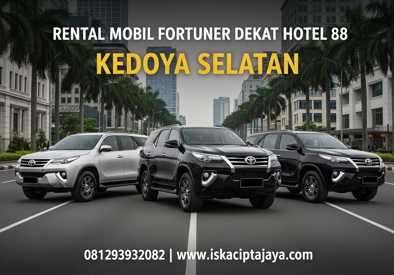 Rental Mobil Fortuner Terpercaya Dekat Hotel 88 Kedoya Jakarta Barat - Solusi Mobilitas Premium Anda