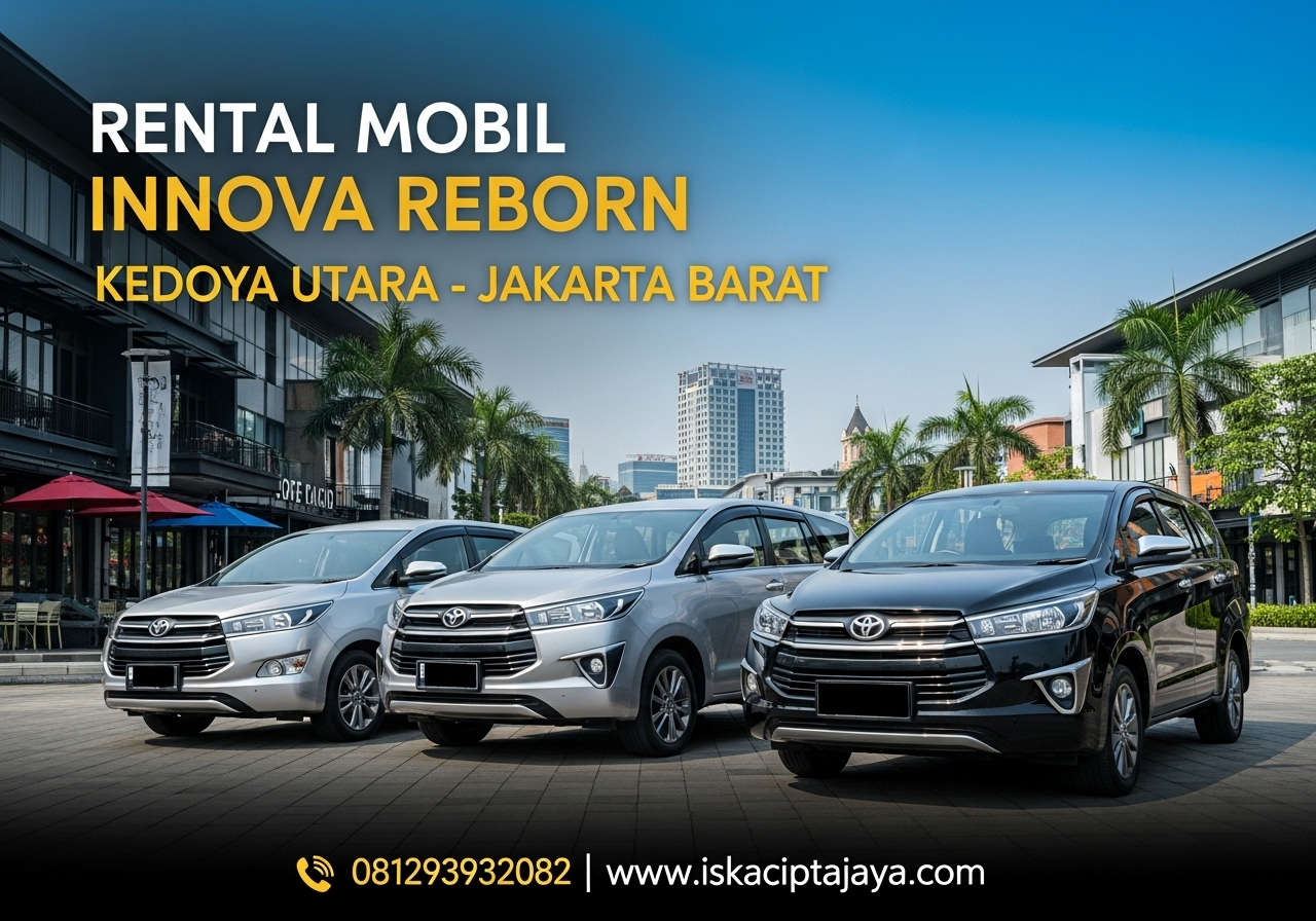 Rental Mobil Innova Reborn Dekat Kedoya Utara Jakarta Barat - ISKA Cipta Jaya