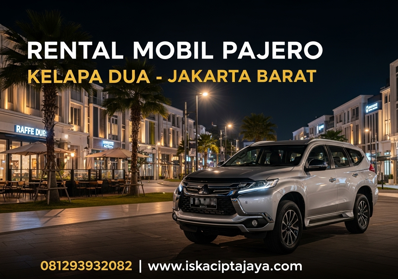 Layanan Rental Mobil Pajero ISKA Cipta Jaya yang Fleksibel Layanan Rental Mobil Pajero ISKA Cipta Jaya yang Fleksibel