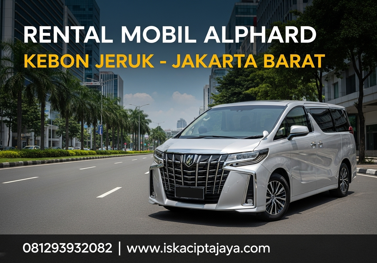 Keunggulan Toyota Alphard untuk Rental