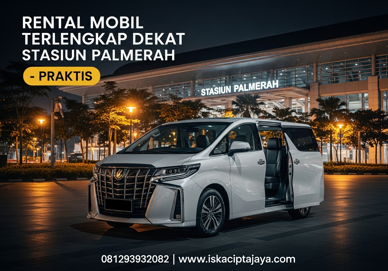 Rental Mobil Dekat Stasiun Palmerah – Solusi Praktis Begitu Turun Kereta!