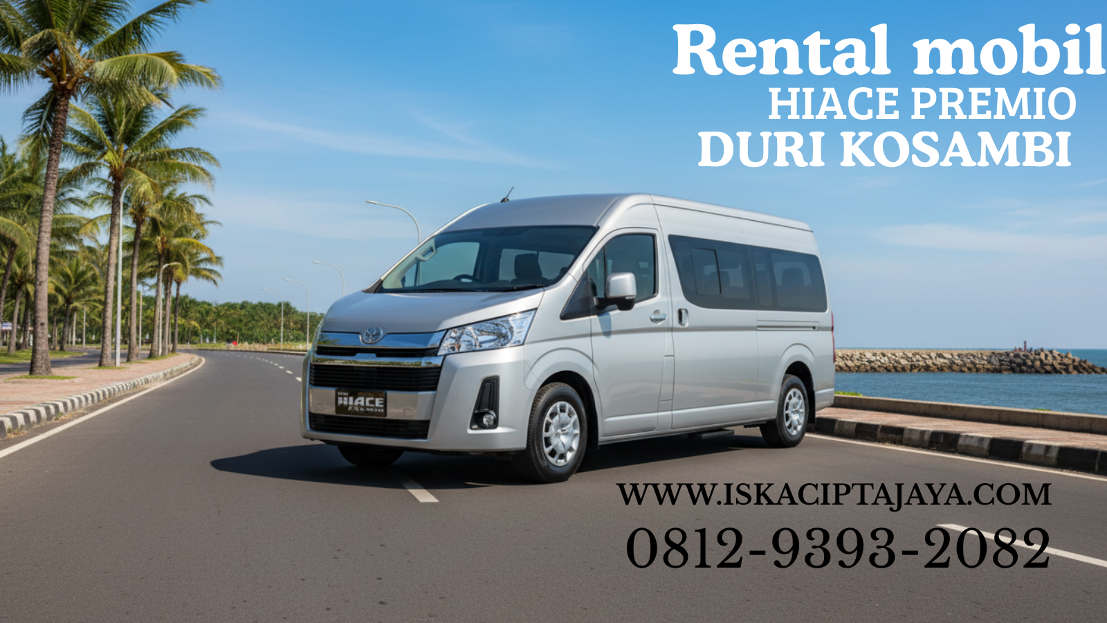 Sewa Hiace Premio Duri Kosambi Solusi Transportasi Rombongan Keluarga & Bisnis yang Nyaman