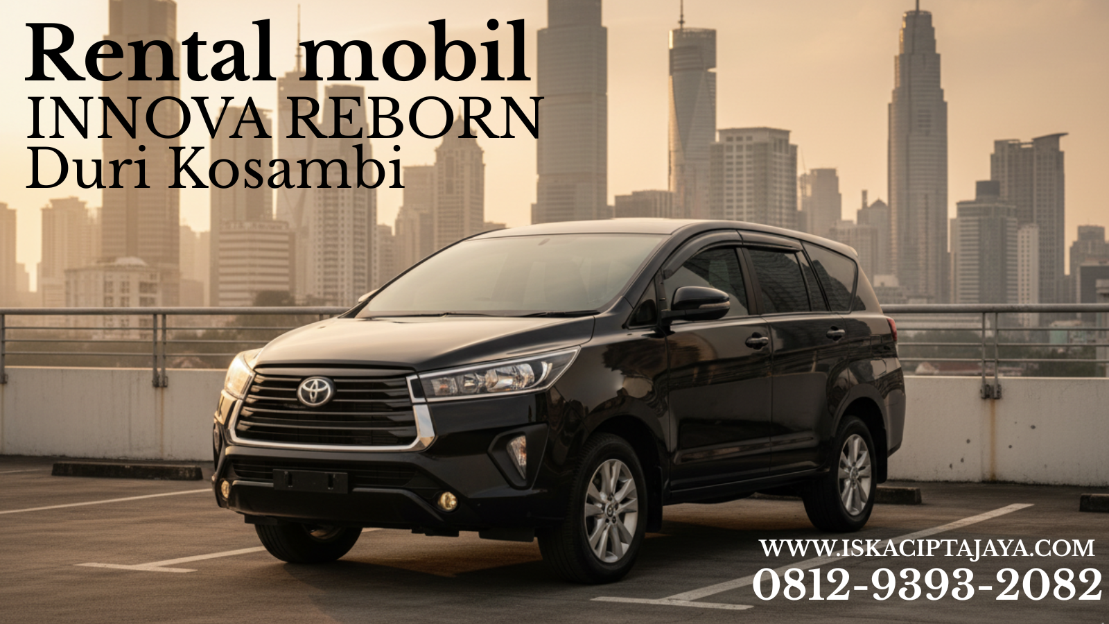 Sewa Mobil Innova Reborn Duri Kosambi: Solusi Antar Jemput Bandara 