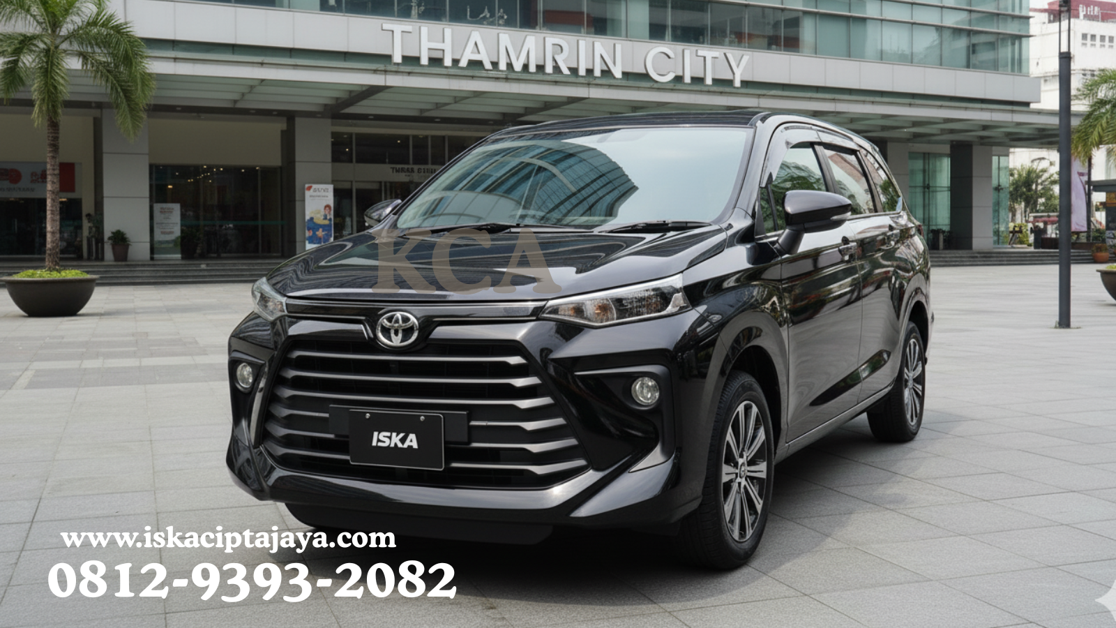 ISKA CIPTA JAYA: Penyedia Rental Mobil Avanza Terpercaya di Thamrin City
