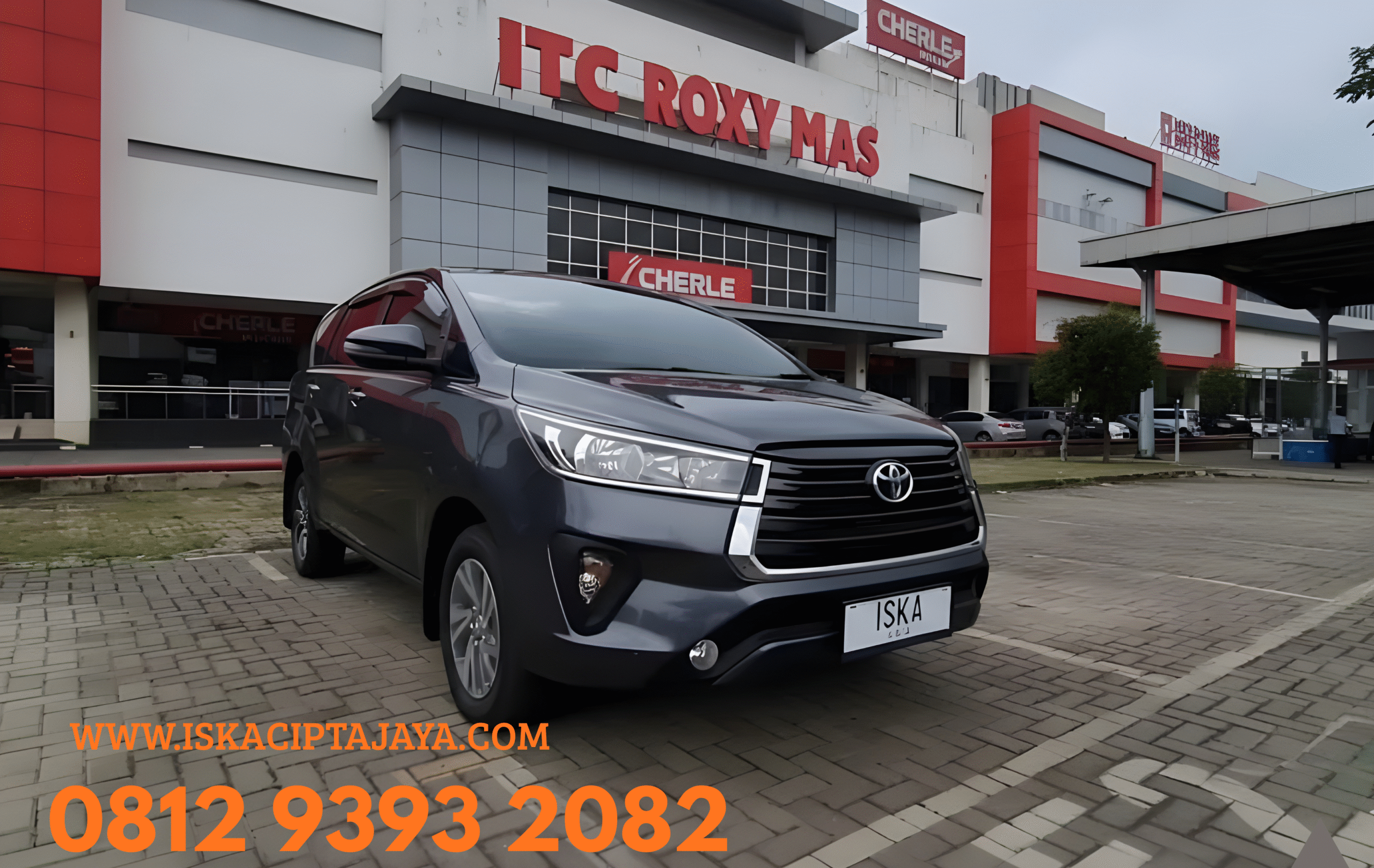 Rental Mobil Innova Reborn di ITC Roxy – ISKA CIPTA JAYA: Lebih Dari Sekadar Sewa Kendaraan 