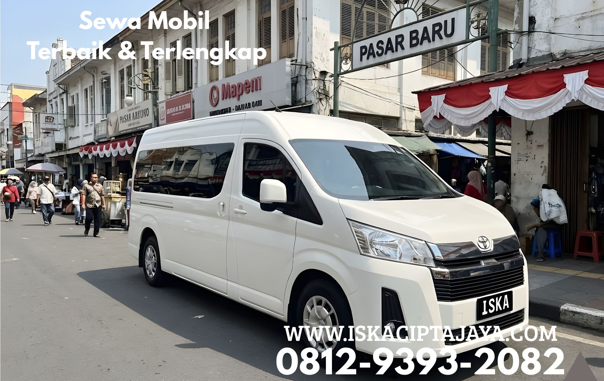Rental Mobil Hiace Pasar Baru | Nyaman & Terpercaya dari ISKA CIPTA JAYA